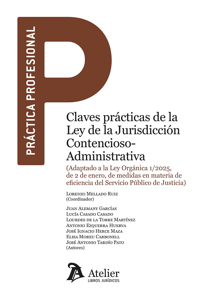 Claves prácticas de la Ley de la Jurisdicción Contencioso-Administrativa