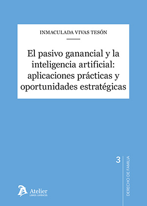 El pasivo ganancial y la inteligencia artificial: aplicaciones prácticas y oportunidades estratégicas