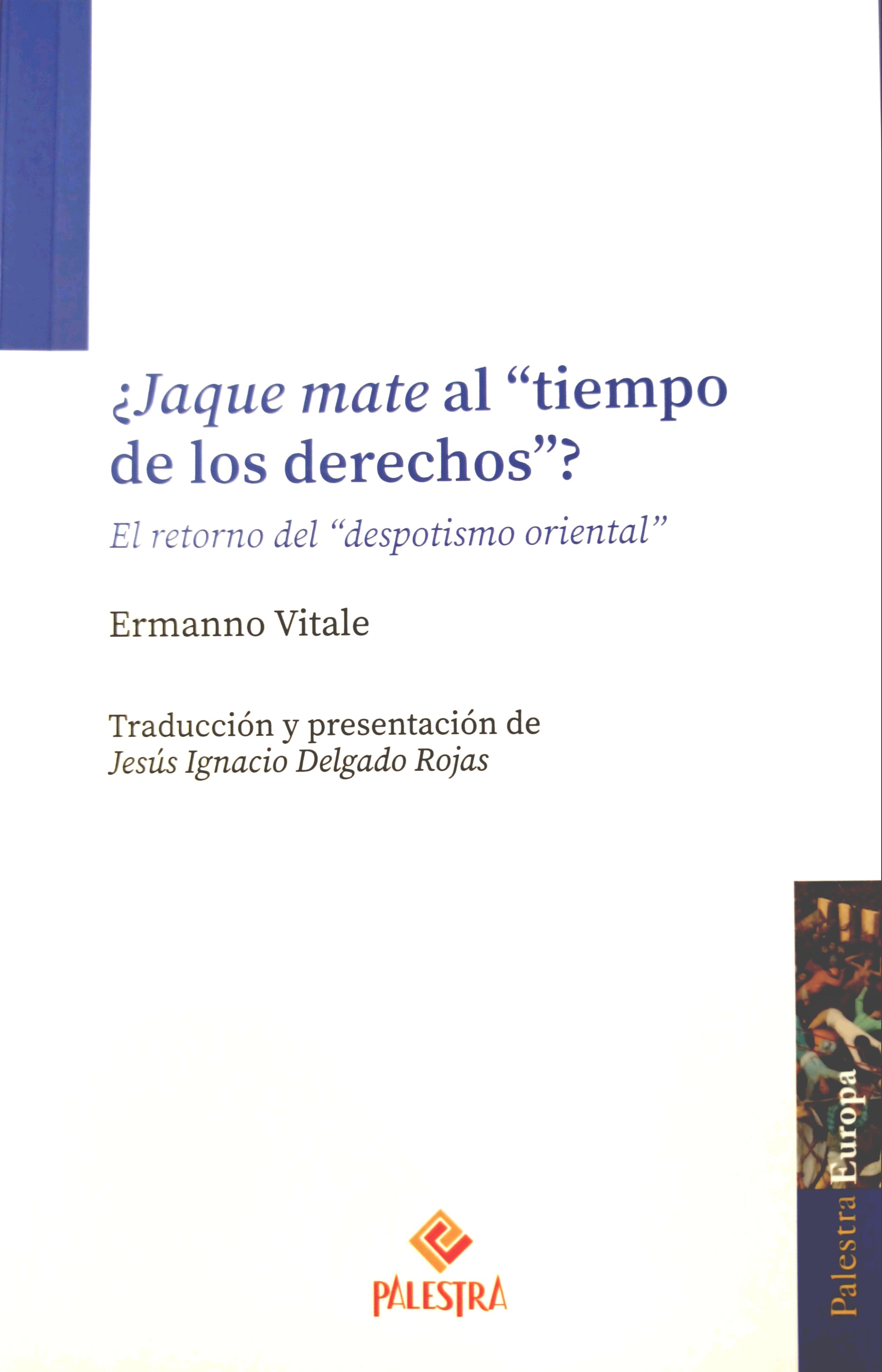 ¿Jaque mate al “tiempo de los derechos”?