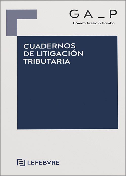 Pack Cuadernos de Litigación Tributaria
