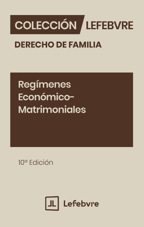 Regímenes Económico-Matrimoniales (10ª Edición)