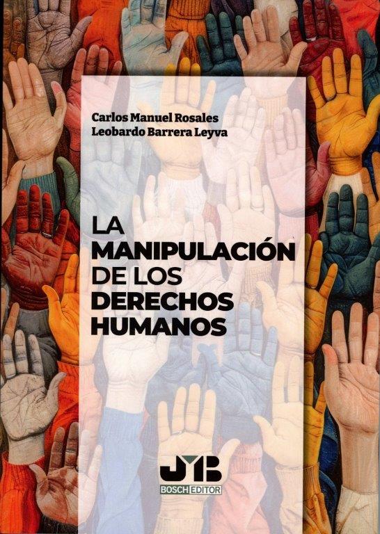 La manipulación de los Derechos Humanos
