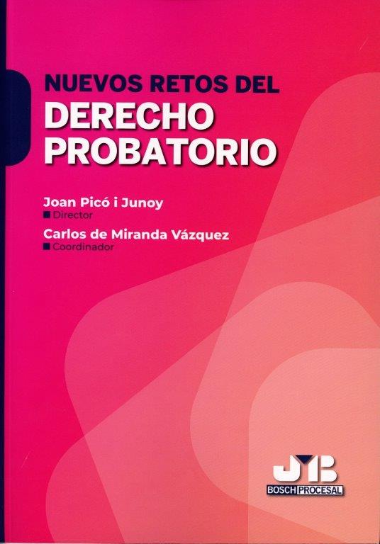 Nuevos retos del Derecho probatorio