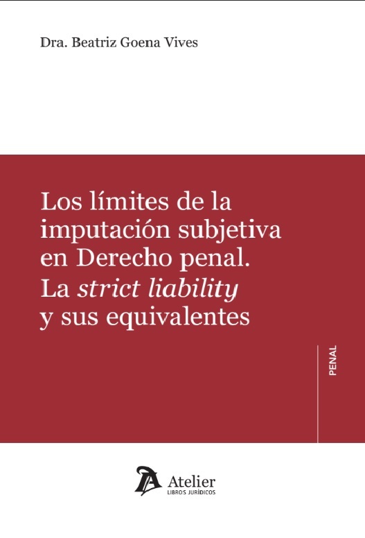 Los límites de la imputación subjetiva en Derecho penal