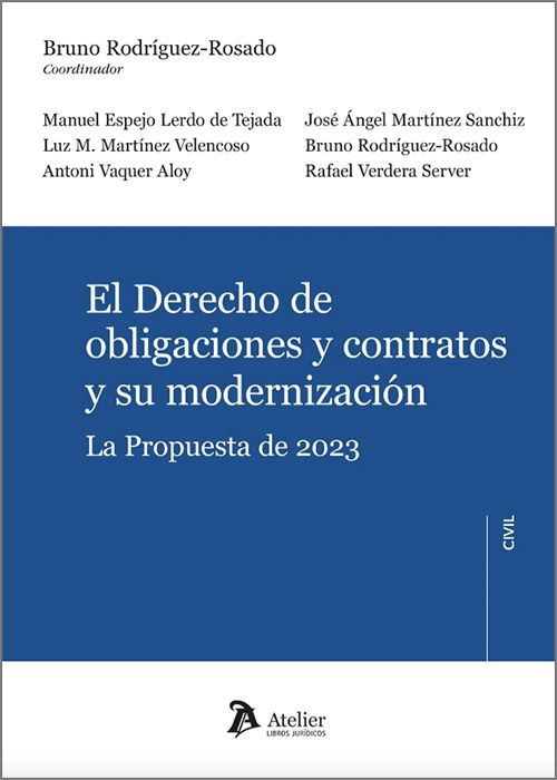 Derecho de obligaciones y contratos y su modernización. La Propuesta de 2023