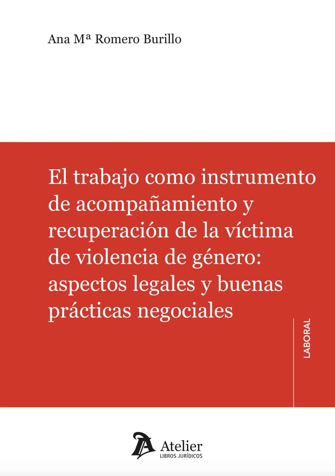 El trabajo como instrumento de acompañamiento y recuperación de la víctima de violencia de género: