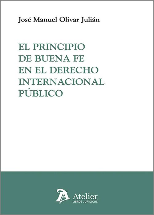 El principio de buena fe en el Derecho Internacional Público