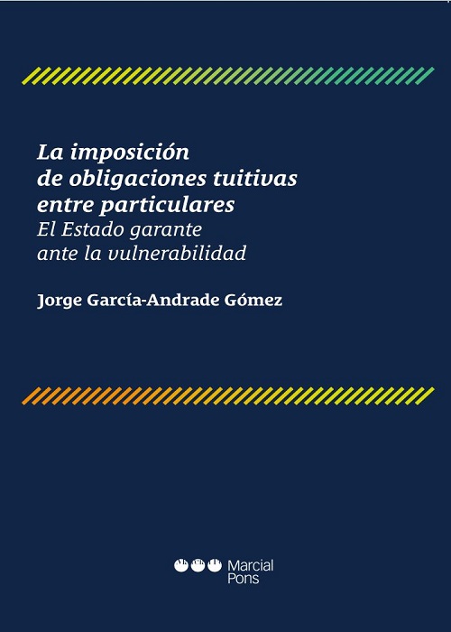 La imposición de obligaciones tuitivas entre particulares