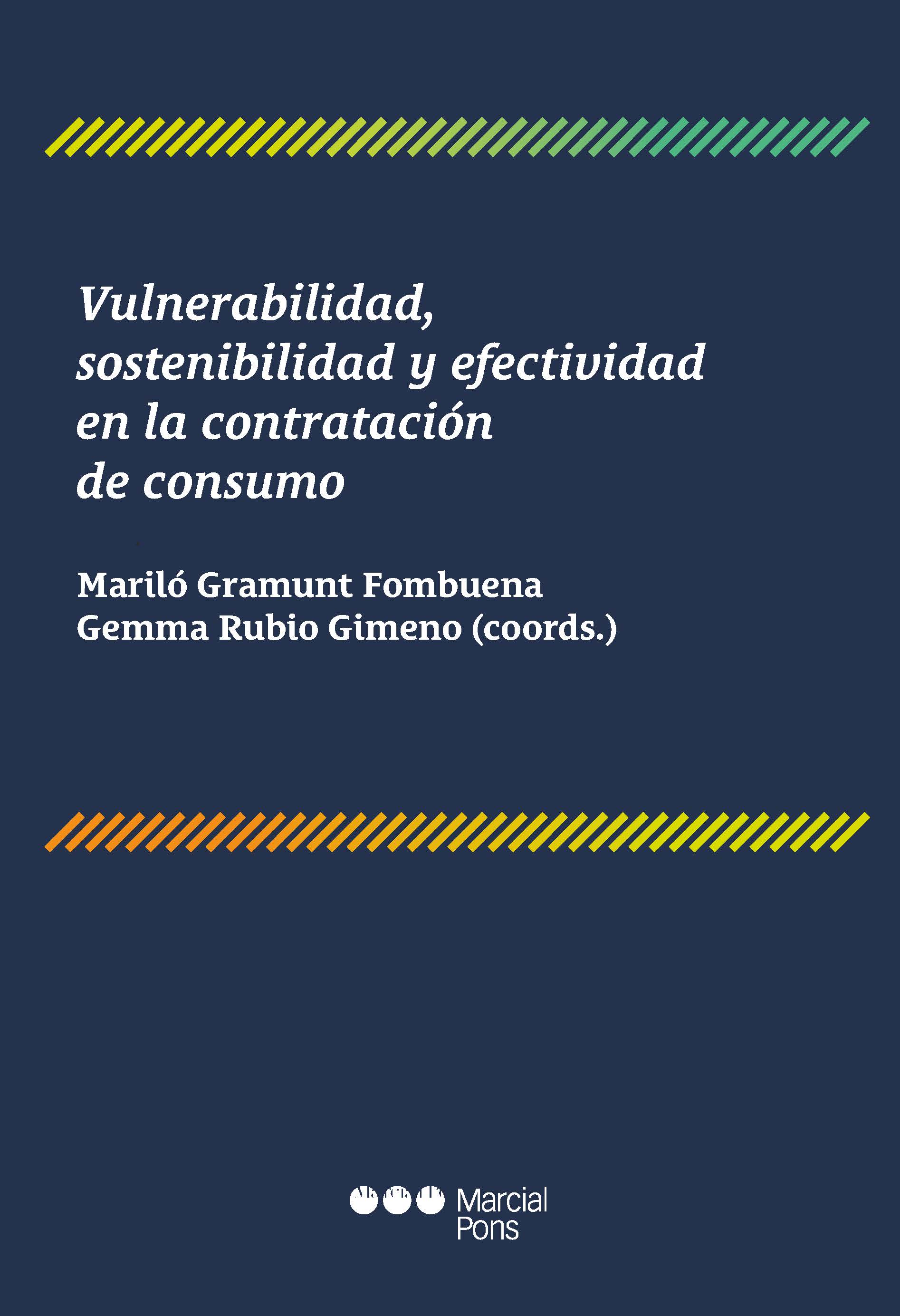 Vulnerabilidad, sostenibilidad y efectividad en la contratación de consumo