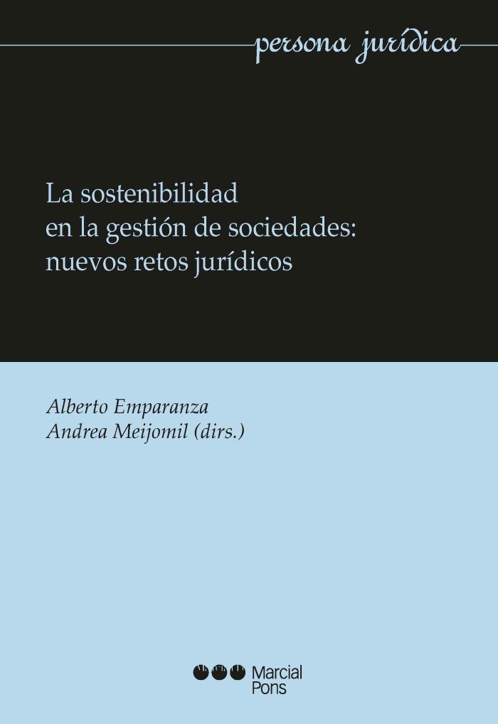 La sostenibilidad en la gestión de sociedades: nuevos retos jurídicos
