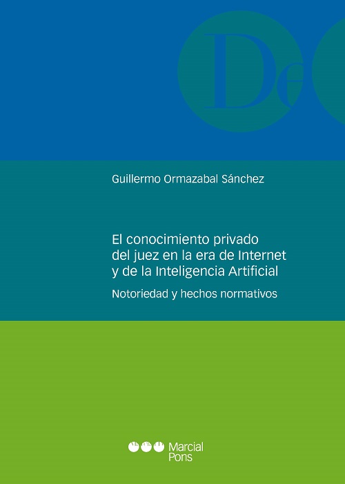 El conocimiento privado del juez en la era de Internet y de la Inteligencia Artificial