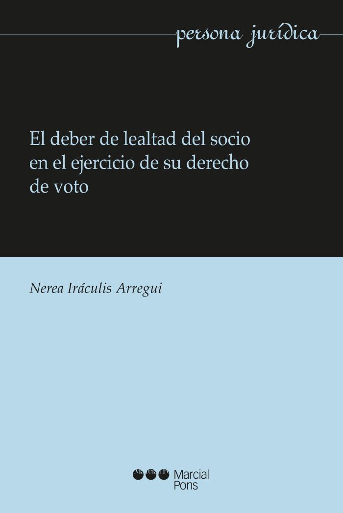 Deber de lealtad del socio en el ejercicio de su derecho de voto
