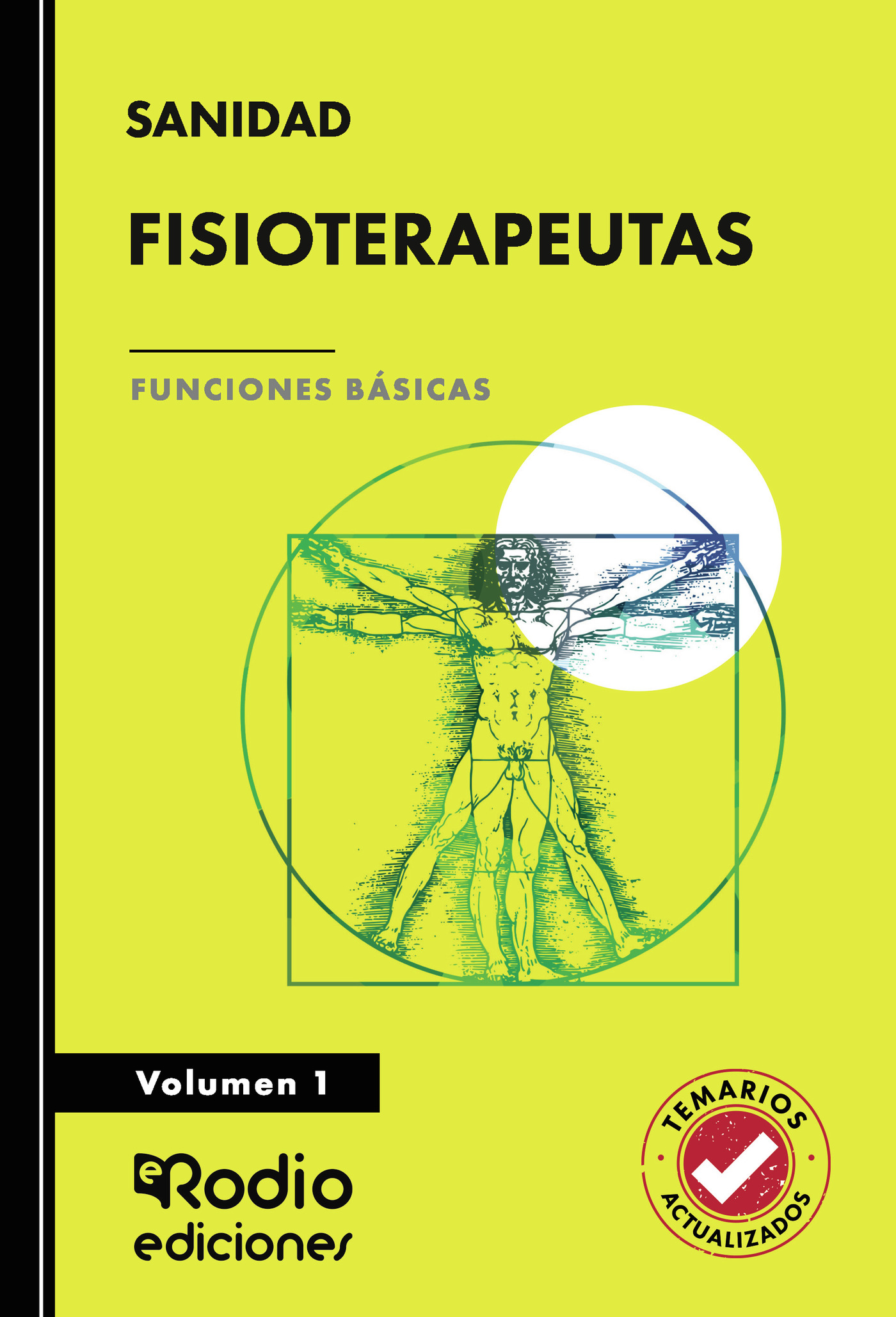 FISIOTERAPEUTAS. Funciones Básicas. Volumen 1