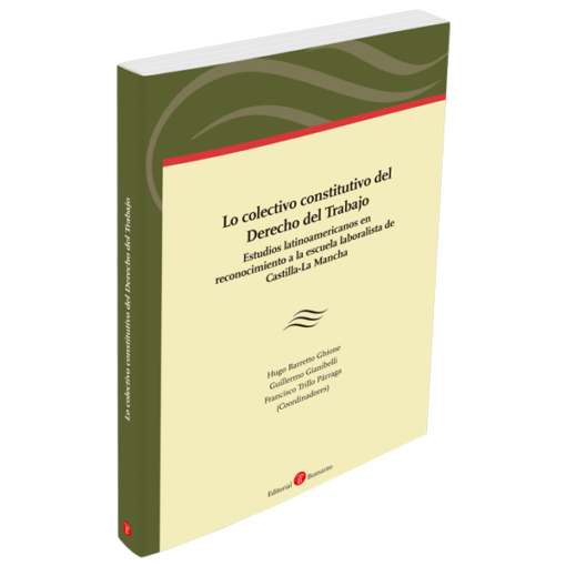 Lo colectivo constitutivo del Derecho del Trabajo