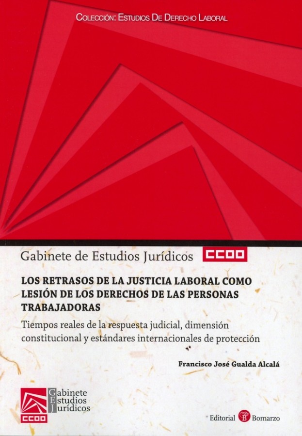 Retrasos de la justicia laboral como lesión de los derechos de las personas trabajadoras