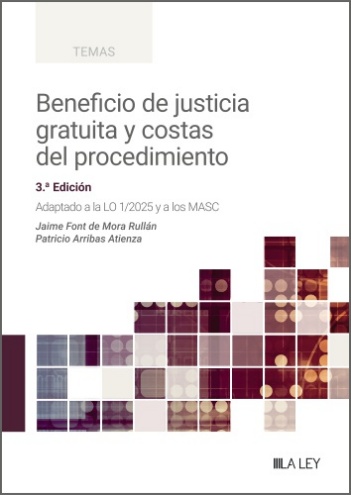 Beneficio de justicia gratuita y costas del procedimiento (3.ª Edición)