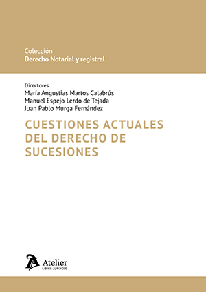 Cuestiones actuales del derecho de sucesiones