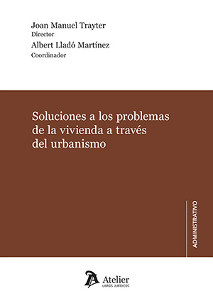 Soluciones a los problemas de la vivienda a través del urbanismo
