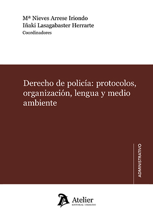 Derecho de policía: protocolos, organización, lengua y medio ambiente