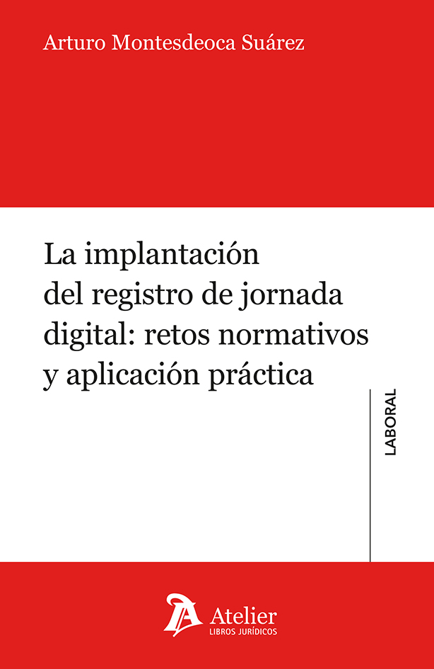 La implantación del registro de jornada digital: retos normativos y aplicación práctica