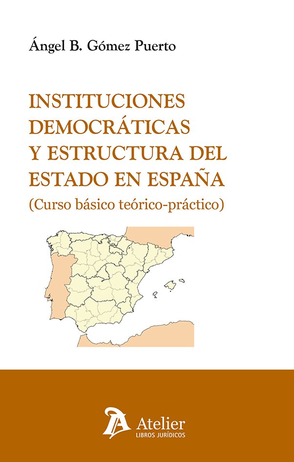 Instituciones democráticas y estructura del Estado en España