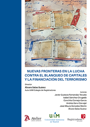 Nuevas fronteras en la lucha contra el blanqueo de capitales y la financiación del terrorismo
