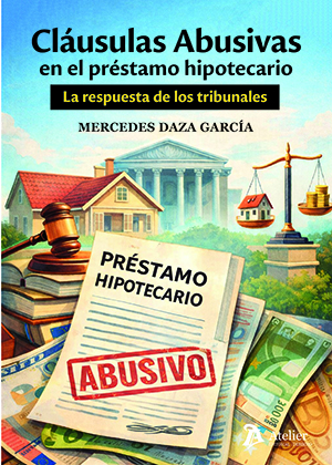 Cláusulas abusivas en el préstamo hipotecario: la respuesta de los tribunales