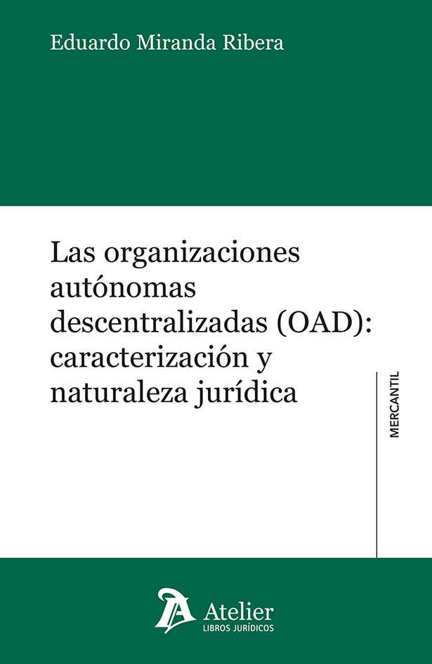Las organizaciones autónomas descentralizadas (OAD): caracterización y naturaleza jurídica
