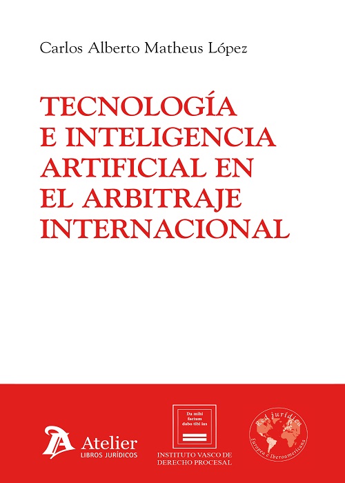 Tecnología e inteligencia artificial en el arbitraje internacional