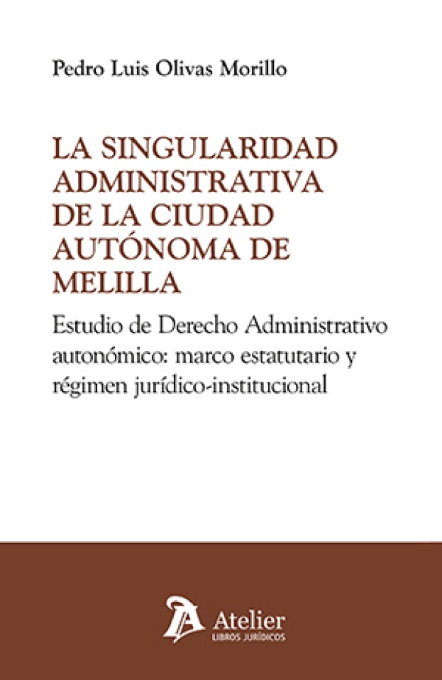 Singularidad administrativa de la Ciudad Autónoma de Melilla