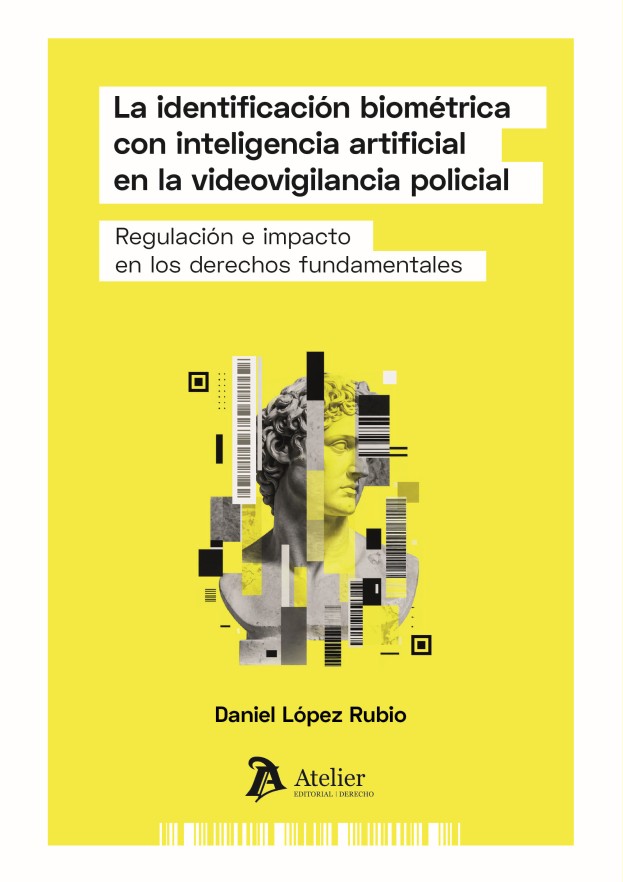 La identificación biométrica con inteligencia artificial en la videovigilancia policial