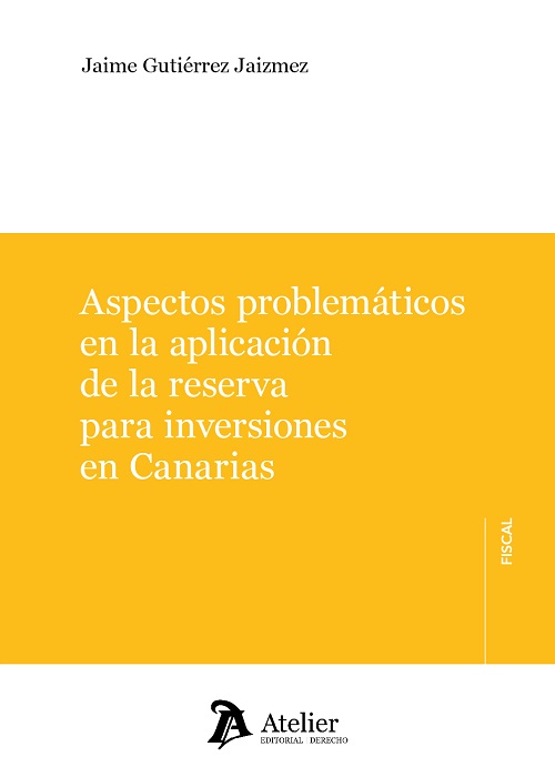 Aspectos problemáticos en la aplicación de la reserva para inversiones en Canarias.
