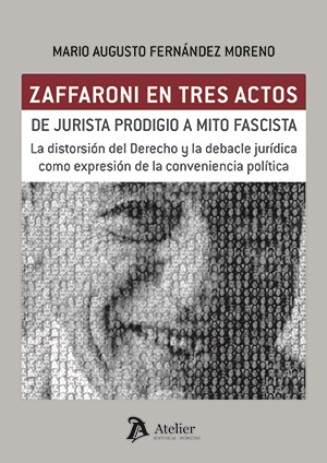 Zaffaroni en tres actos