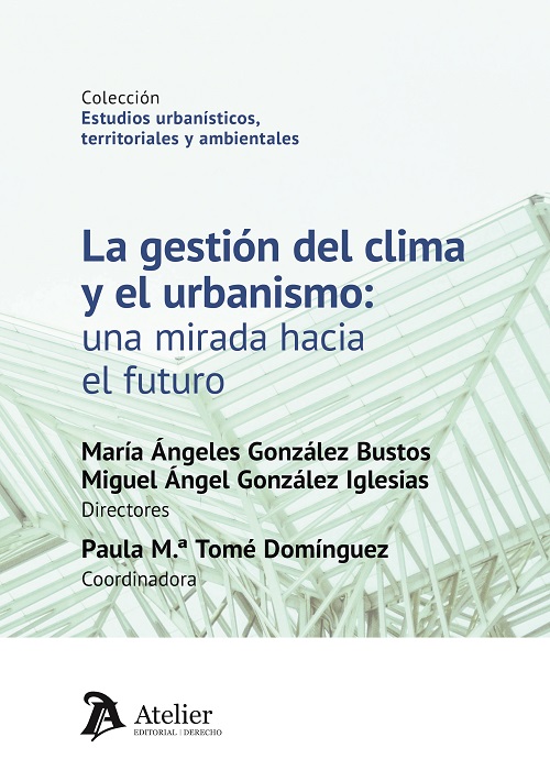 La gestión del clima y el urbanismo: una mirada hacia el futuro
