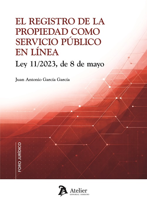 El Registro de la Propiedad como servicio público en línea. Ley 11/2023, de 8 de mayo