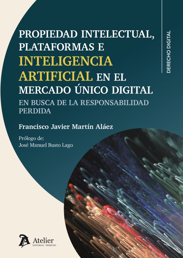 Propiedad intelectual, plataformas e inteligencia artificial en el Mercado Único Digital.