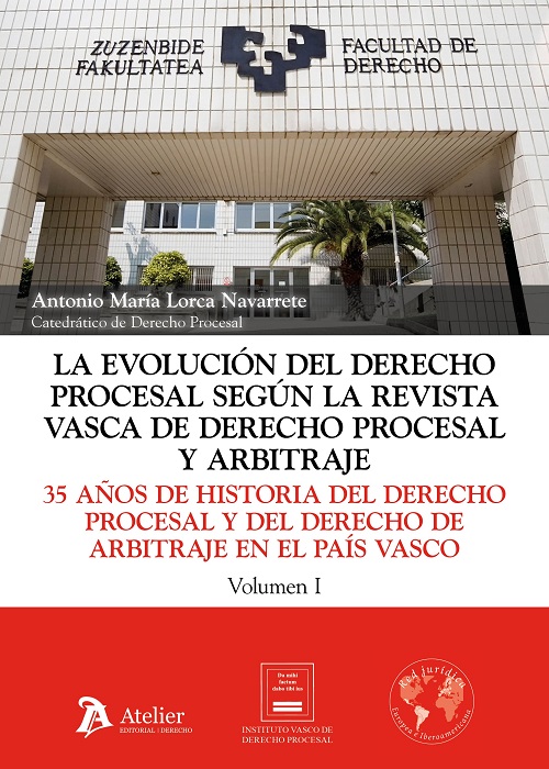 La evolución del derecho procesal según la Revista Vasca de Derecho Procesal y Arbitraje. 2 Volúmenes