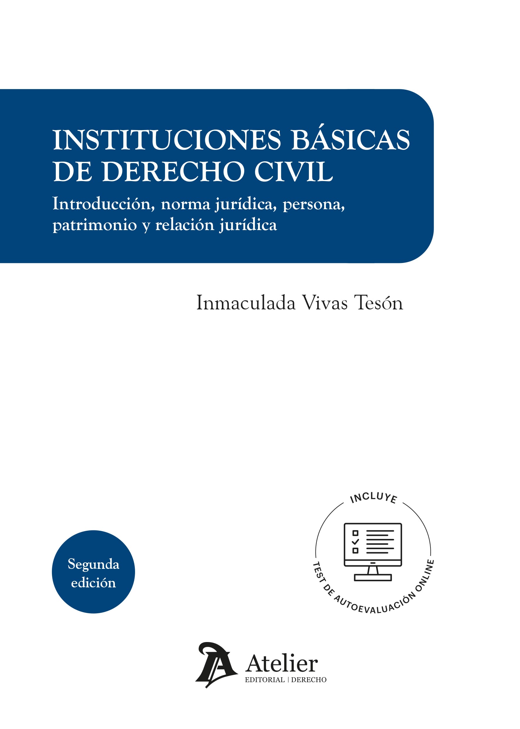 Instituciones básicas de Derecho civil,  Introducción, norma jurídica, persona, patrimonio y relación jurídica (2ª Edición)