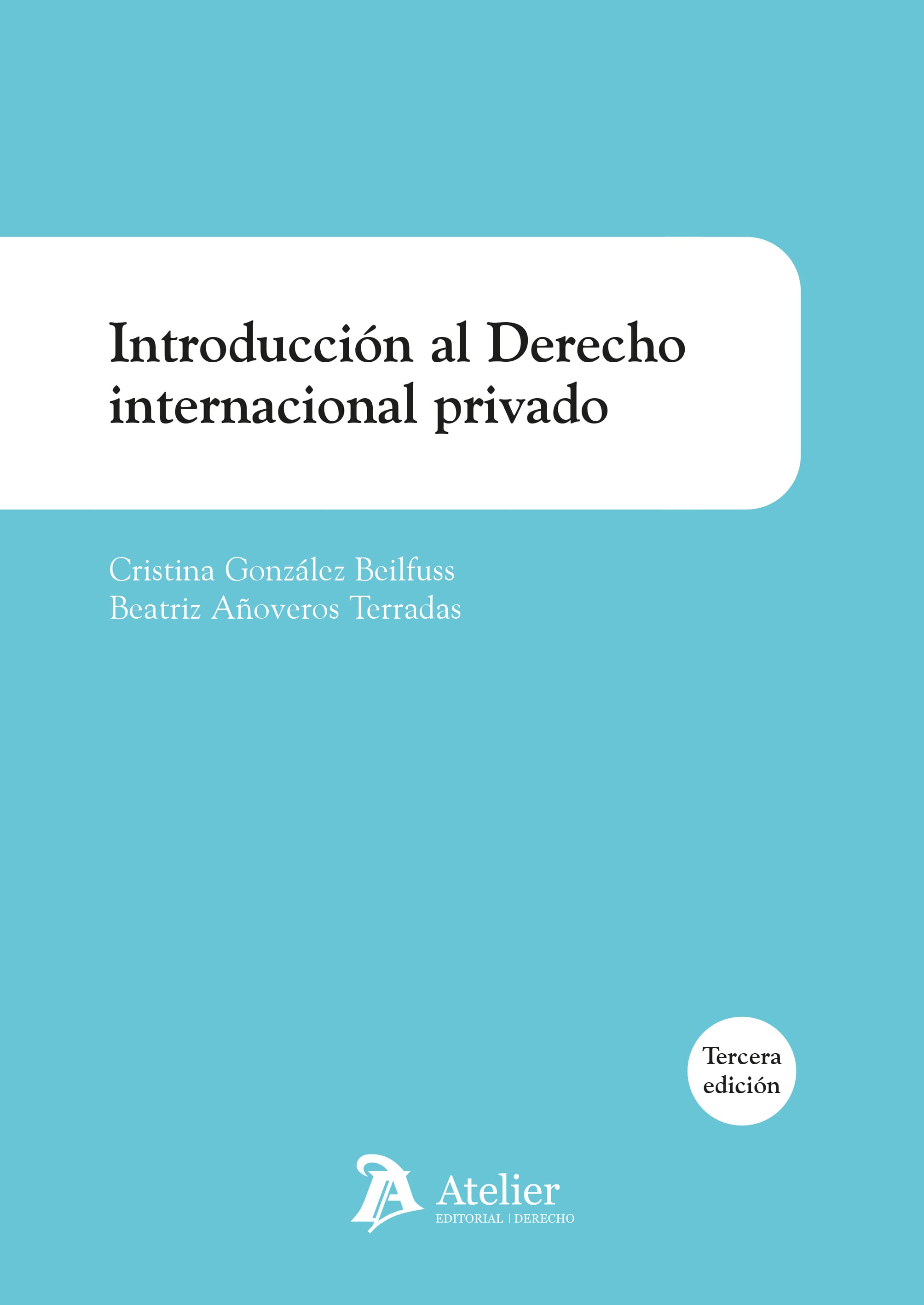 Introducción al Derecho Internacional privado (3ª Edición)