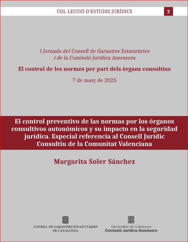 El control preventivo de las normas por los órganos consultivos autonómicos y su impacto en la seguridad jurídica.
