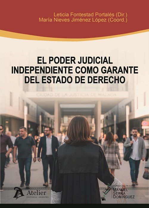 El Poder judicial independiente como garante del Estado  de Derecho