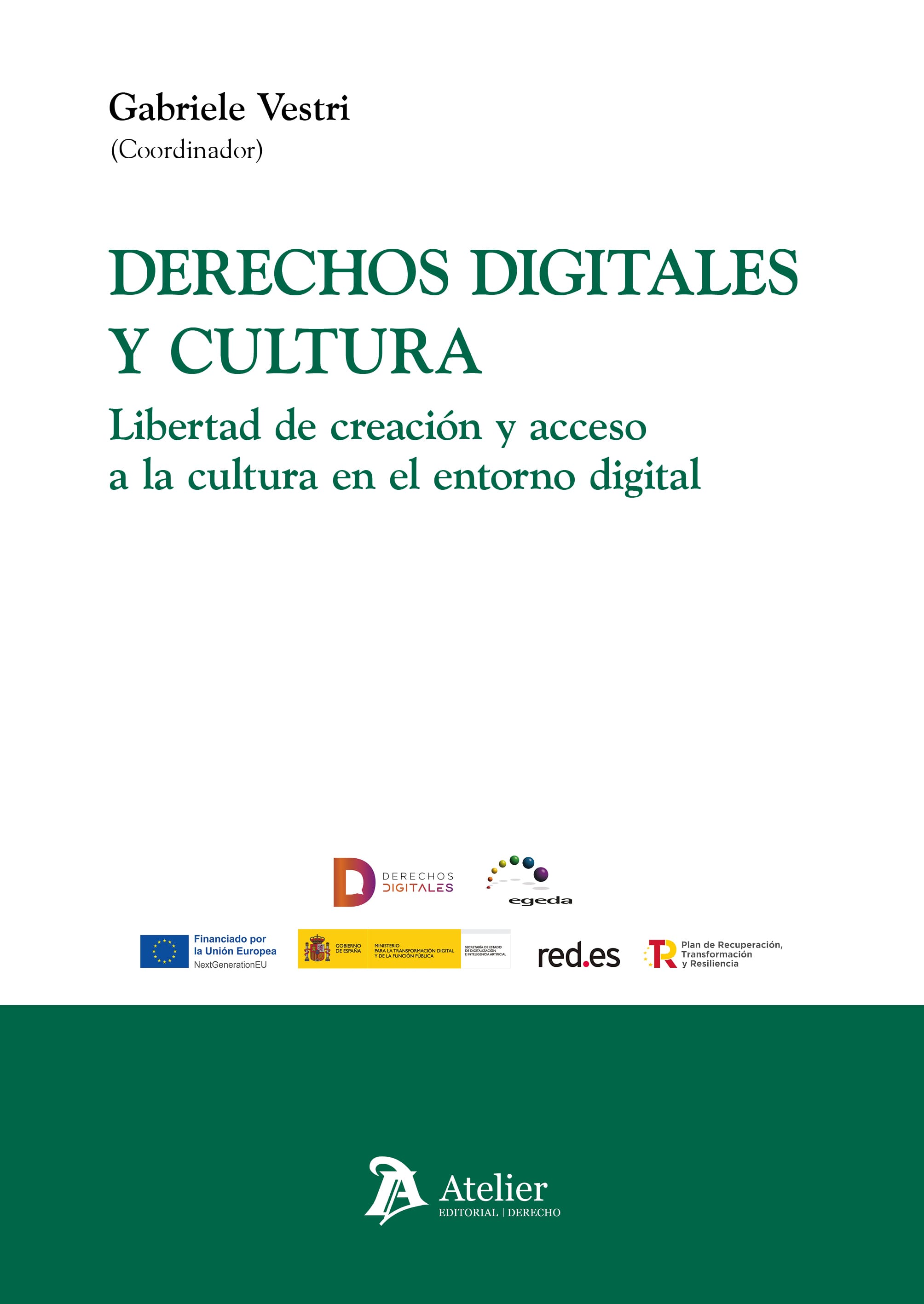 Derechos digitales y cultura. Libertad de creación y acceso a la cultura en el entorno digital