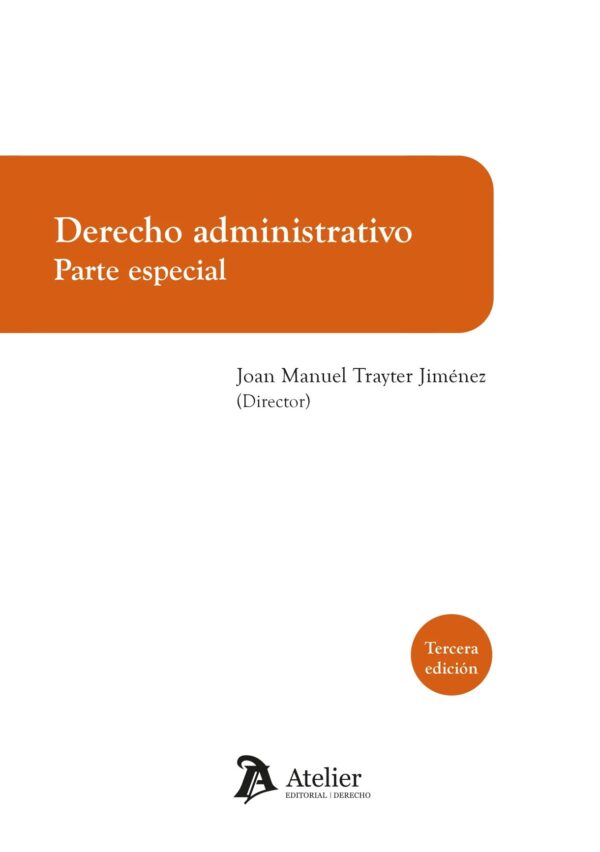 Derecho Administrativo. Parte Especial (3ª Edición)