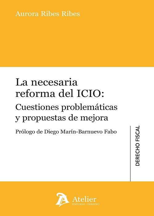 La necesaria reforma del ICIO: Cuestiones problemáticas y propuestas de mejora
