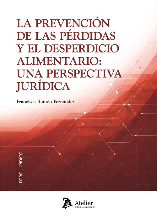 La prevención de las pérdidas y el desperdicio alimentario: una perspectiva jurídica