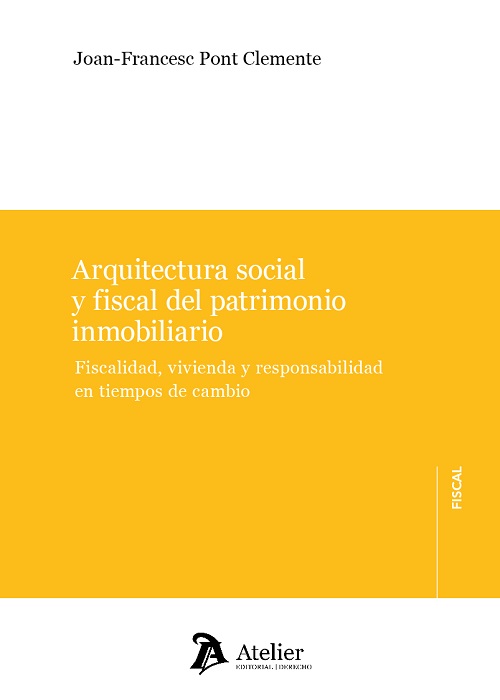 Arquitectura social y fiscal del patrimonio inmobiliario