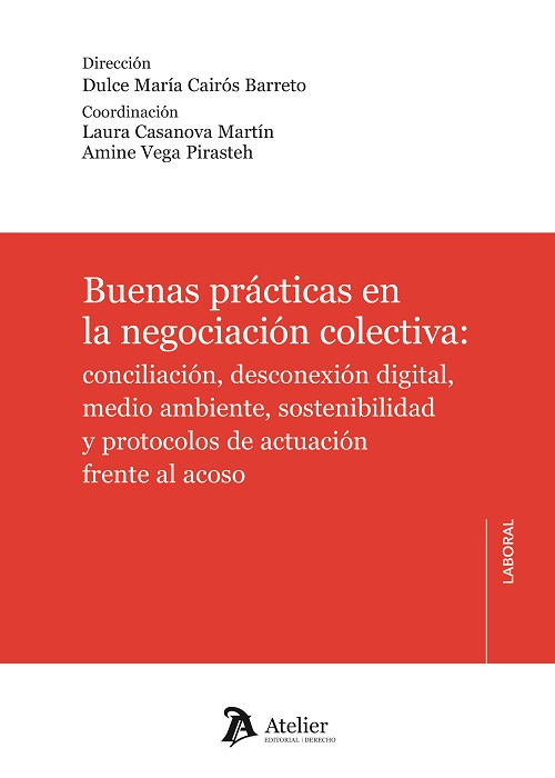 Buenas prácticas en la negociación colectiva: conciliación, desconexión digital, medio ambiente, sostenibilidad