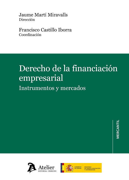 Derecho de la financiación empresarial. Instrumentos y mercados