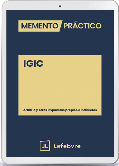 i Memento Práctico IGIC. Arbitrio y otros impuestos propios e indirectos